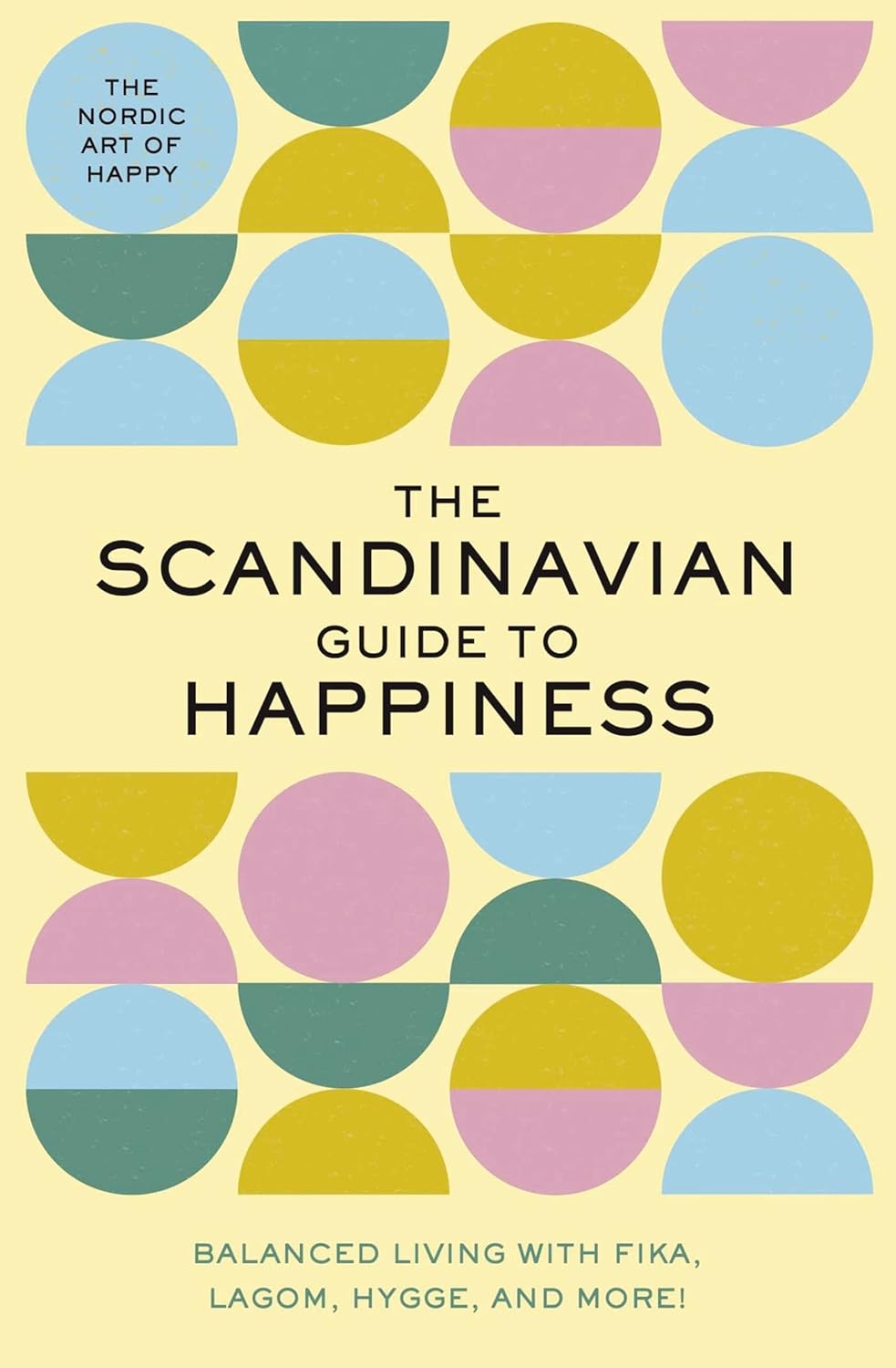 The Scandinavian Guide to Happiness book cover